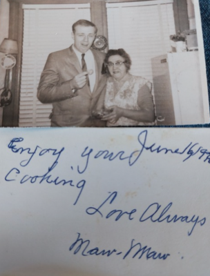 Maw Maw as Bonnie remembers her, and the inscription Maw Maw wrote in a cookbook she gave her granddaughter.