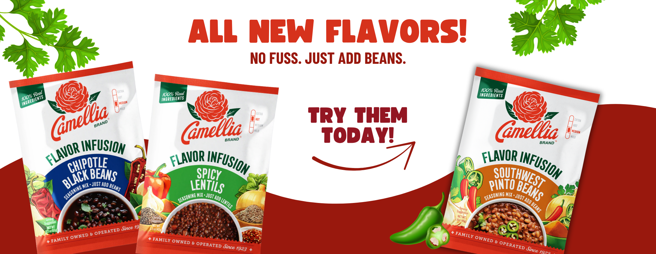 Alt text: Promotional image of Camellia Flavor Infusion products, featuring Chipotle Black Beans, Spicy Lentils, and Southwest Pinto Beans. Text says, “All New Flavors! No fuss. Just add beans. Try them today!” Surrounded by ingredients like peppers and herbs. Vibrant and inviting.